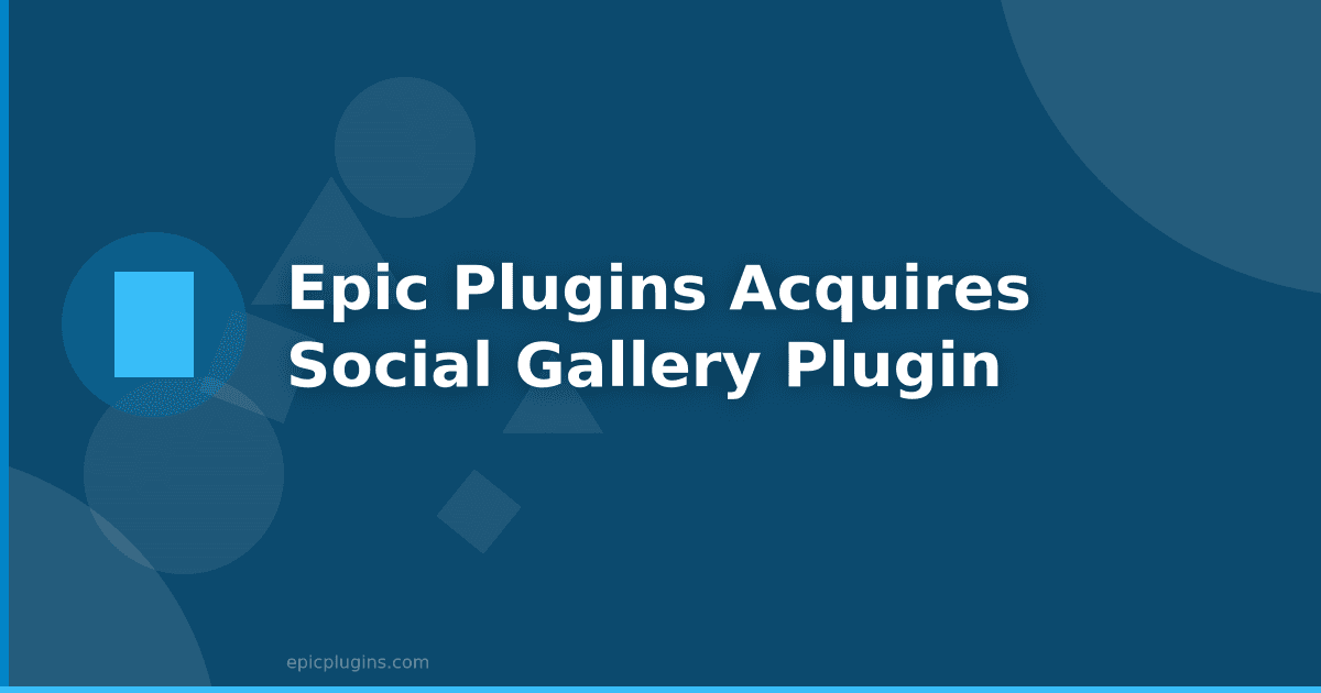 Epic Plugins acquires Social Gallery Plugin