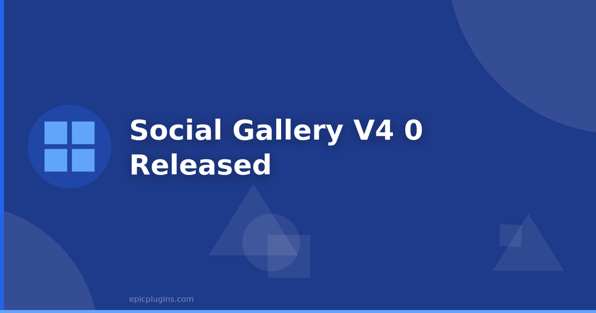 Social Gallery v4.0 released