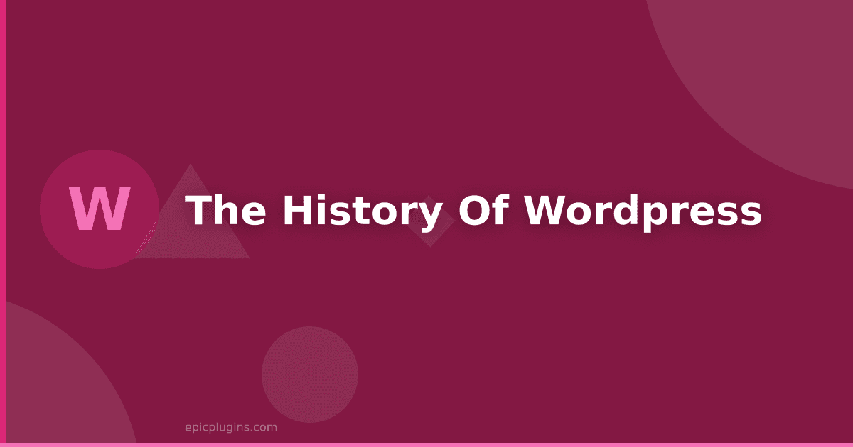 The History of WordPress