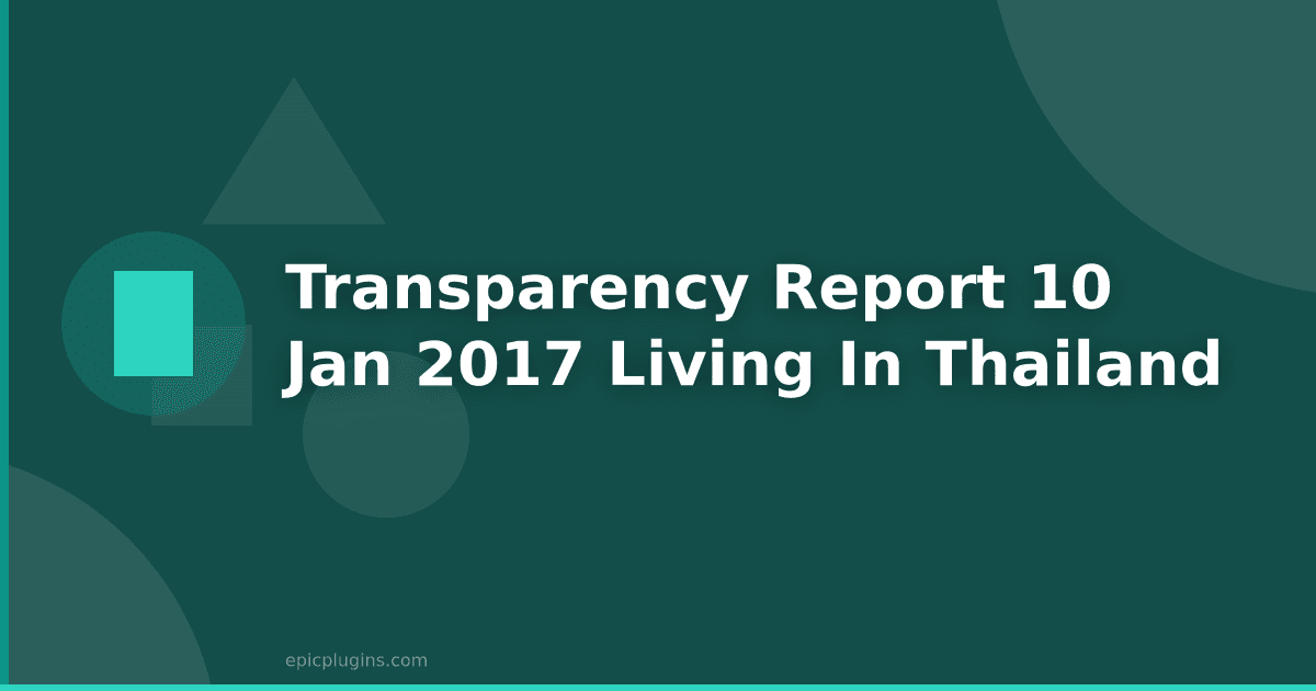 Transparency report #10 – Jan 2017