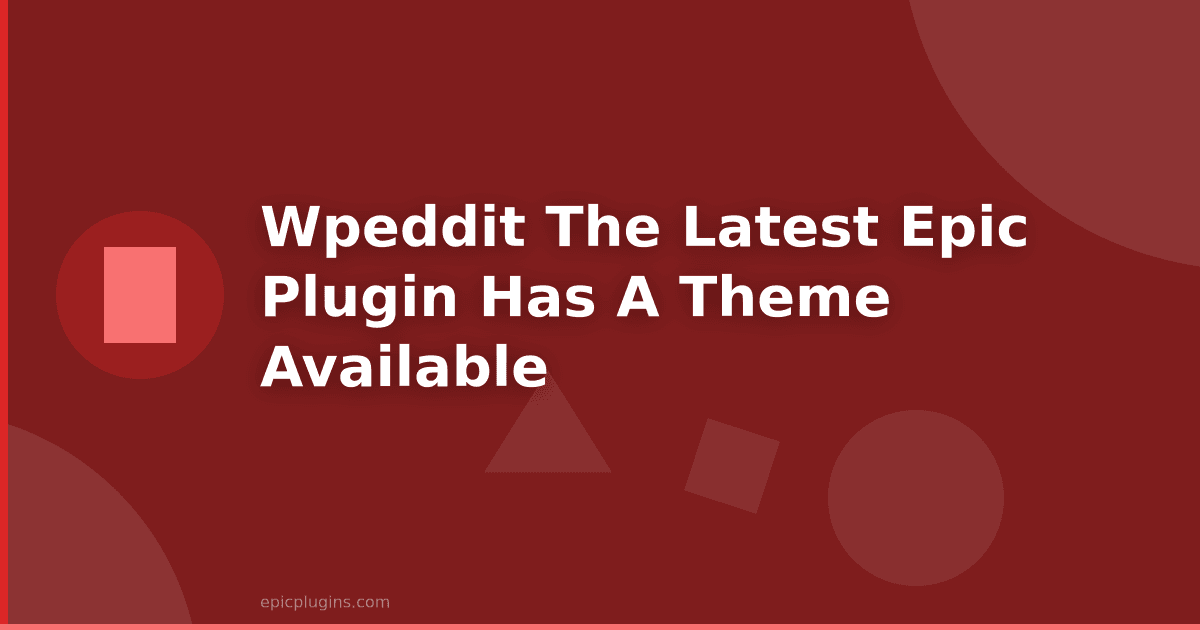 WPeddit. The latest EPIC plugin has a theme available!