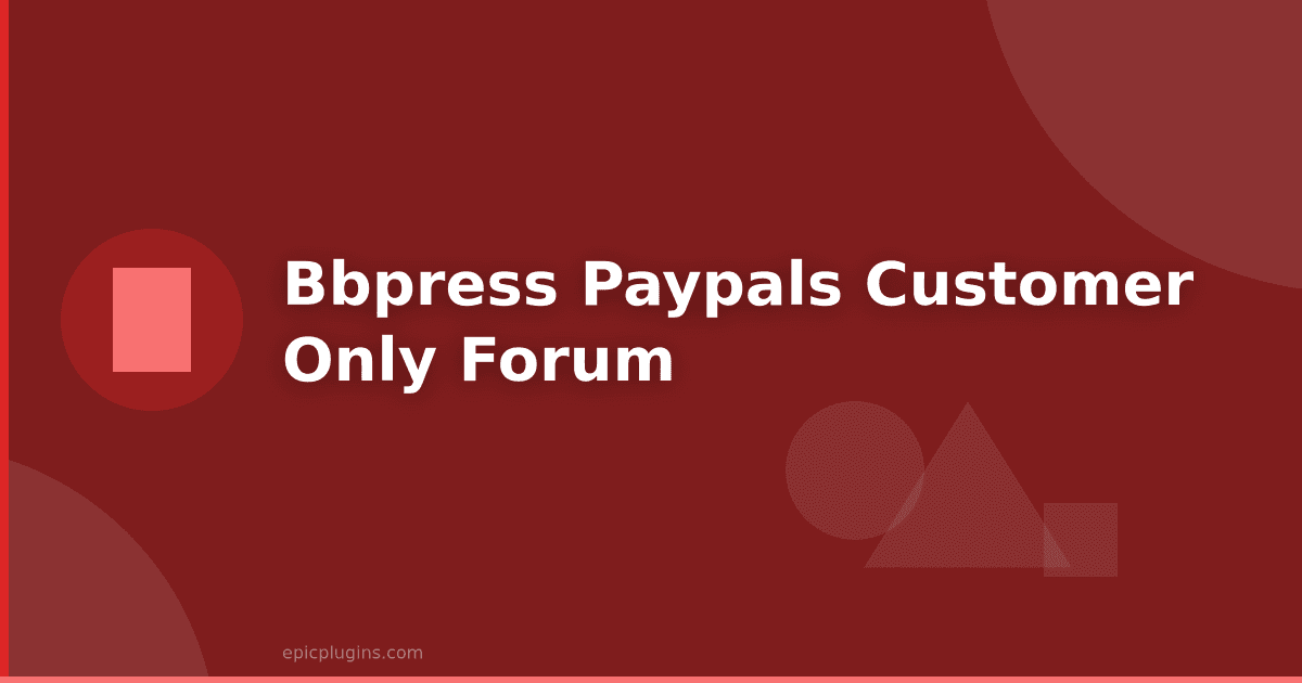 bbPress PayPal customer only forum