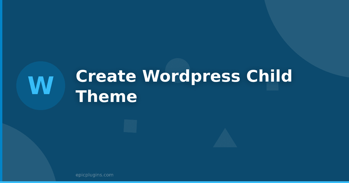 How to create a WordPress Child Theme