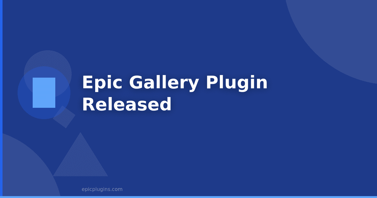 Epic Gallery plugin released