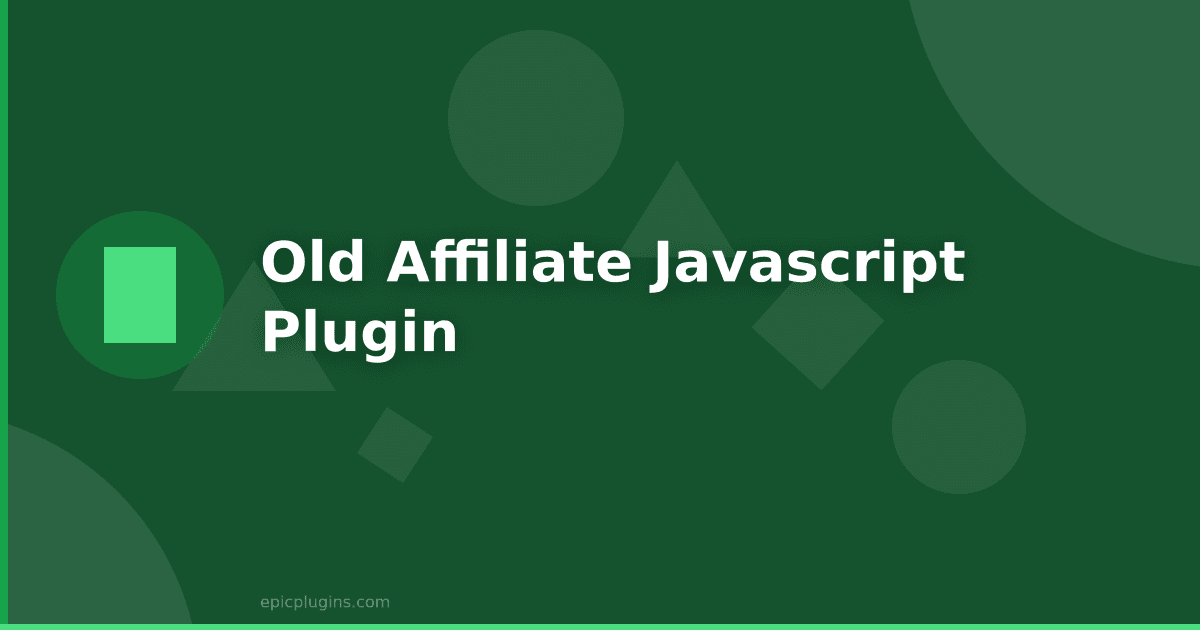 Old Affiliate Javascript Plugin