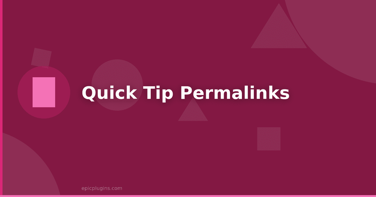 Quick Tip: permalinks