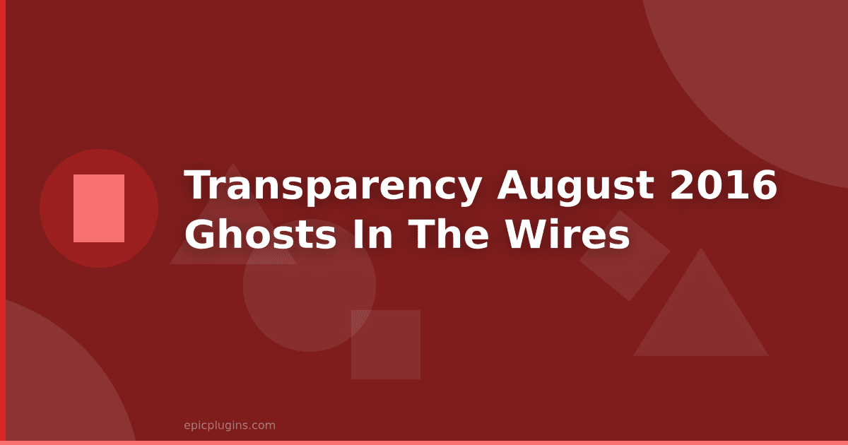 Transparency report #6 – Sept 2016